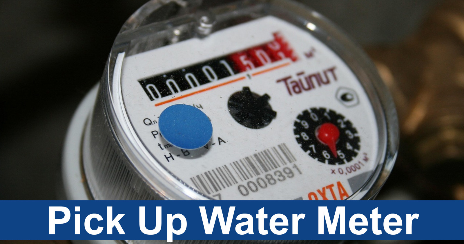 A picture of a water meter with the words "pick up water meter" underneath it.