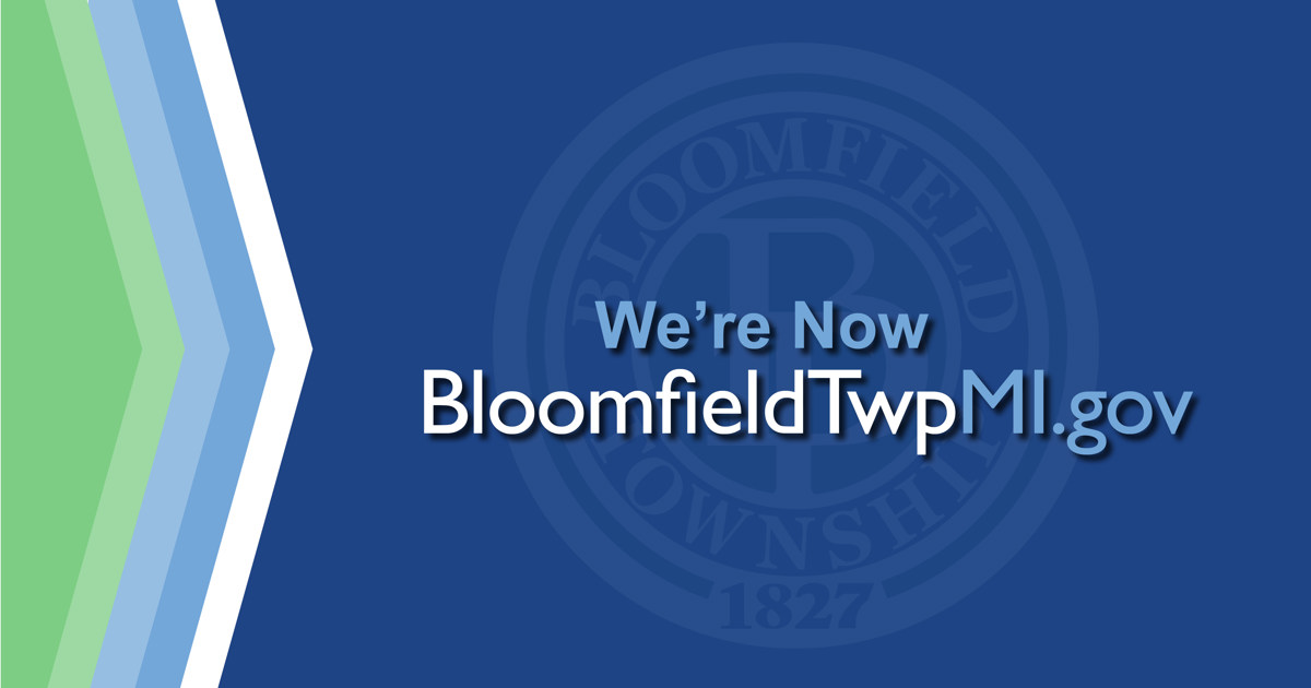 Arrows pointing at the Bloomfield Township logo in background with the words We're Now BloomfieldTwpMI.gov