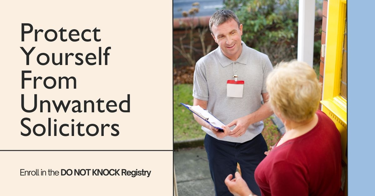 A man solicitating at a woman's door with the words "protect yourself from unwanted solicitors" next to them to try and get people to enroll in the Do Not Knock Registry. 