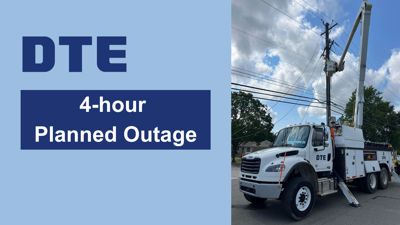 4-hour Planned DTE Outage for Franklin and Long Lake Roads Area on Tuesday, August 11, Starting at 10 am.