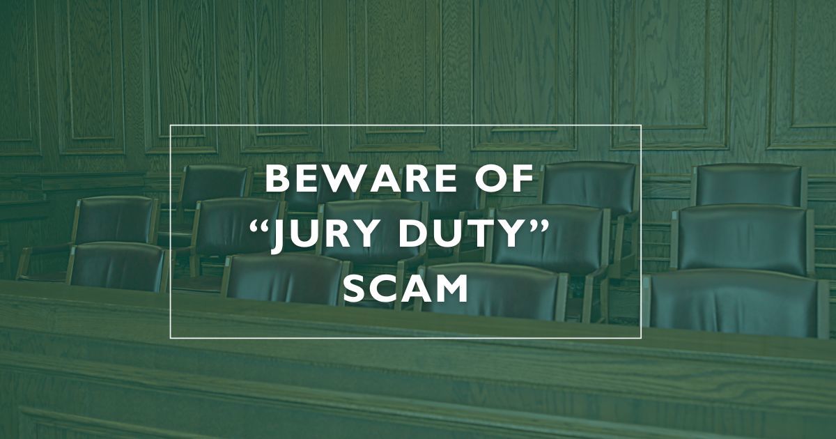 A beware of a jury duty scam alert. 