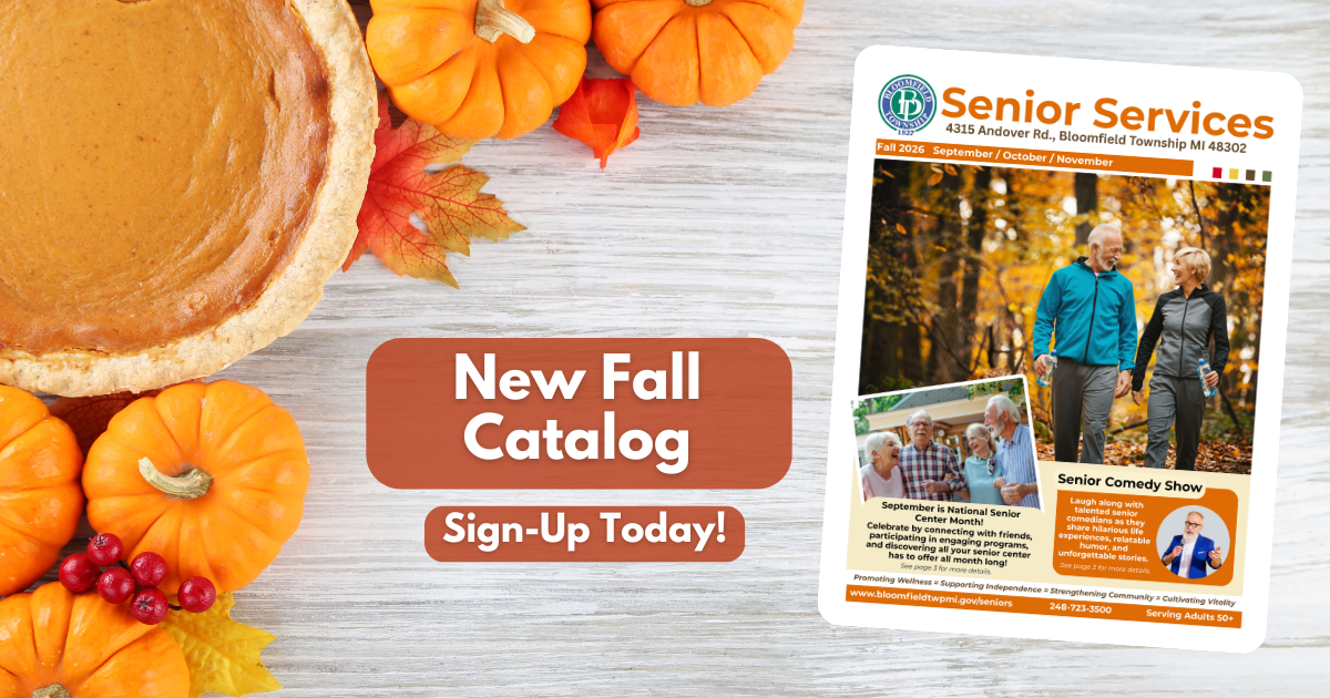 Cover of new fall Senior Services catalog with announcement and message to sign-up today. Shown on fall background of pumpkins, leaves and pumpkin pie.