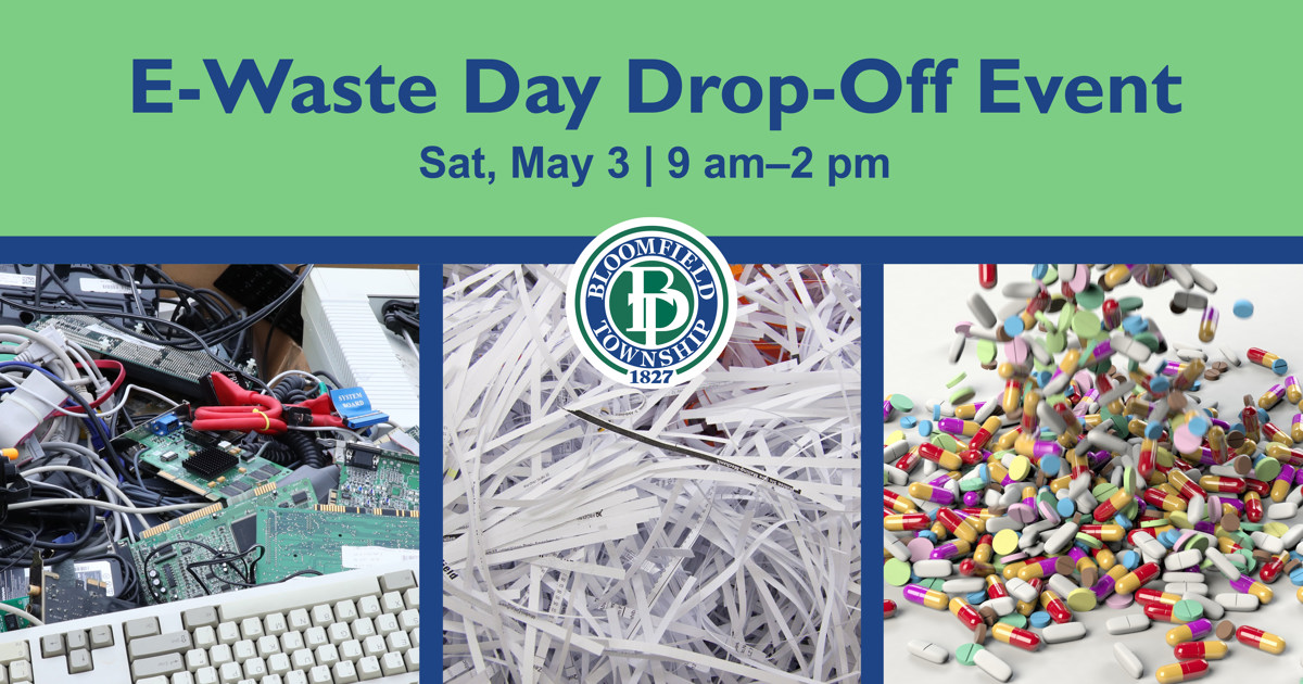 E-waste day drop-off event on Saturday, May 3. 