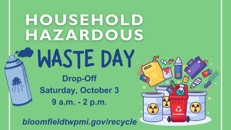 Bloomfield Township Household Hazardous Waste Drop Off Day on October 3, 2026