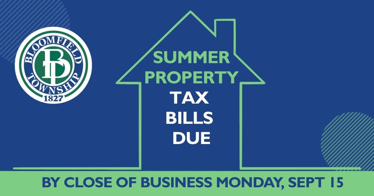 Township logo and an illustration of a house. Reads Summer Property Tax Bills Due by Close of Business Monday, September 15