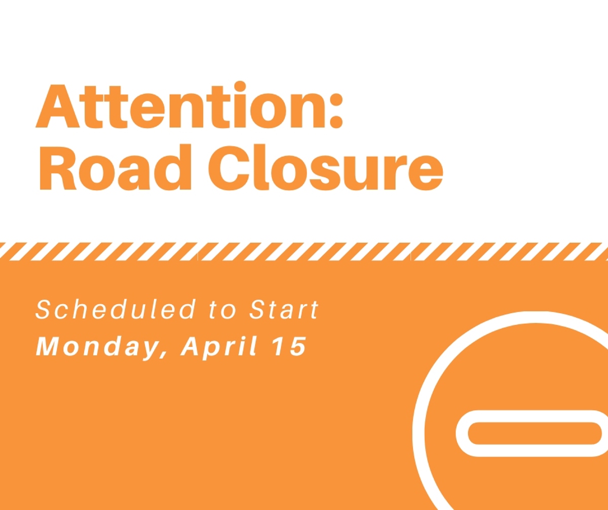 Announcing when a road closure is scheduled to start. 