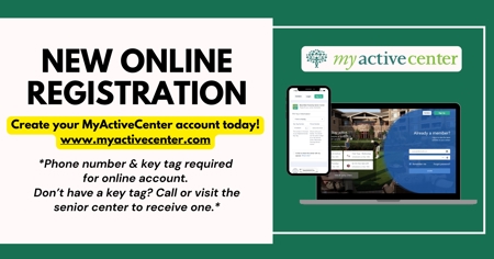 Announcement of New Online Registration Senior Services. Create your My Active Center account today at www.myactivecenter.com showing screenshots of the website on mobile phone and laptop